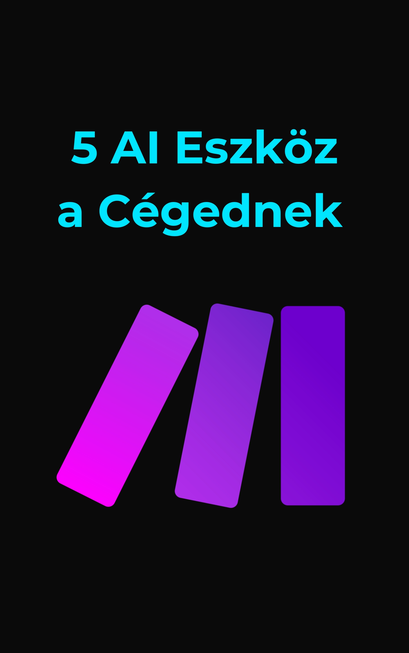 5 AI Eszköz a Cégednek